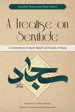 A Treatise on Servitude - Tahriri, Ayatullah Muhammad Baqir