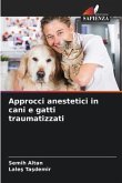 Approcci anestetici in cani e gatti traumatizzati