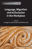 Language, Migration and In/Exclusion in the Workplace