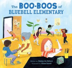 Boo-Boos of Bluebell Elementary - Wallace, Chelsea Lin