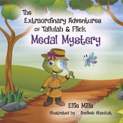 The Extraordinary Adventures of Tallulah & Flick: Medal Mystery - Mills, Ellie