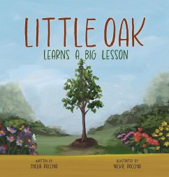 Little Oak Learns a Big Lesson - Rocchio, Shelia