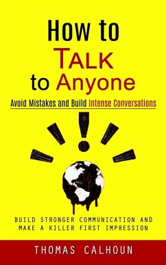 How to Talk to Anyone - Calhoun, Thomas