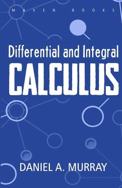 Differential and Integral Calculus - Murray, Daniel A.