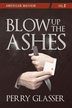 Blow Up the Ashes - Glasser, Perry