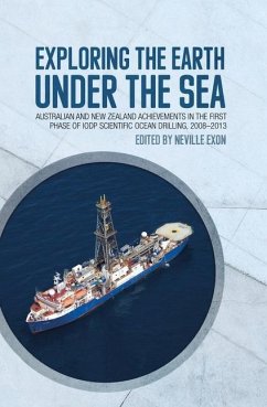 Exploring the Earth under the Sea: Australian and New Zealand achievements in the first phase of IODP Scientific Ocean Drilling, 2008-2013