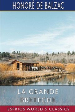 La Grande Breteche (Esprios Classics) - Balzac, Honoré de