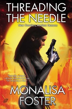 Threading the Needle - Foster, Monalisa