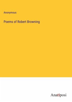 Poems of Robert Browning - Anonymous