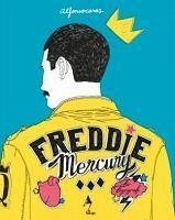 Freddie Mercury - Bir Biyografi - Casas, Alfonso