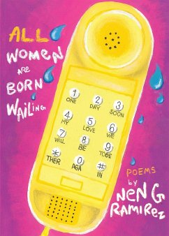 All Women Are Born Wailing - Ramirez, Nen G