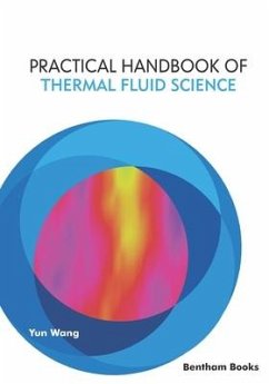 Practical Handbook of Thermal Fluid Science - Wang, Yun