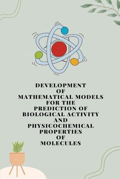 Development of mathematical models for the prediction of biological activity and physicochemical properties of molecules - Viney, Lather