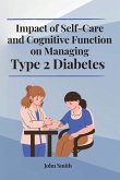 Impact of Self-Care and Cognitive Function on Managing Type 2 Diabetes