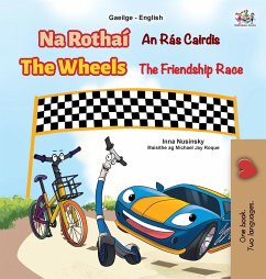 The Wheels The Friendship Race (Irish English Bilingual Book for Kids) - Nusinsky, Inna; Books, Kidkiddos