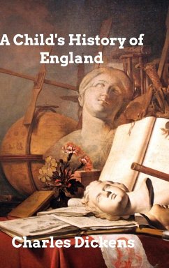 A Child's History of England - Dickens, Charles