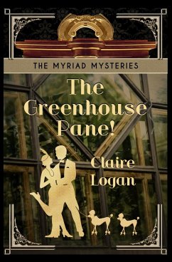 The Greenhouse Pane! - Logan, Claire