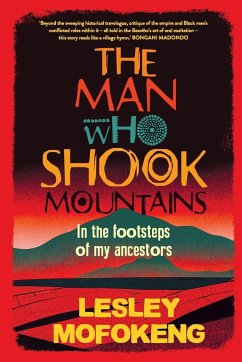 Cover THE MAN WHO SHOOK THE MOUNTAINS - In the footsteps of my ancestors