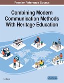 Combining Modern Communication Methods With Heritage Education