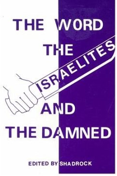 The Word the Israelites and the Damned - Porter, Shadrock