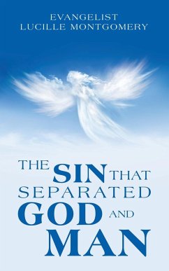 The Sin That Separated God and Man - Montgomery, Evangelist Lucille