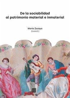 Cover De la sociabilidad al patrimonio material e inmaterial