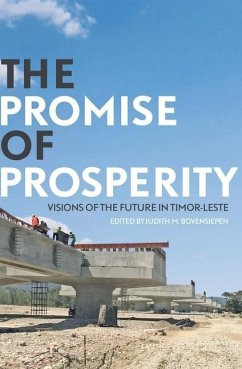 The Promise of Prosperity: Visions of the Future in Timor-Leste