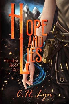 Hope and Lies - Lyn, C. H.