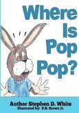 Where is Pop Pop?