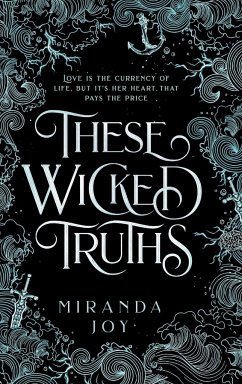 These Wicked Truths - Joy, Miranda