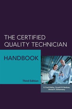 The Certified Quality Technician Handbook - Walker, H. Fred; Benbow, Donald W.