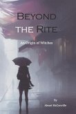 Beyond the Rite: An Origin of Witches