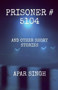 Prisoner # 5104 - Singh, Apar