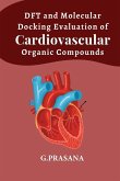 DFT and Molecular Docking Evaluation of Cardiovascular Organic Compounds