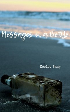 Messages in a Bottle - Shay, Keeley