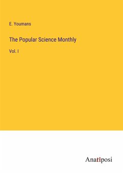 The Popular Science Monthly - Youmans, E.