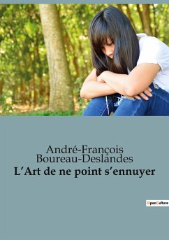 L¿Art de ne point s¿ennuyer - Boureau-Deslandes, André-François