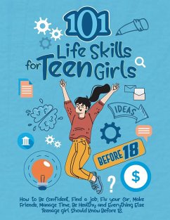 101 Life Skills for Teen Girls - Publishing, Kardas