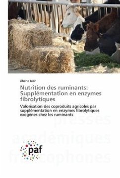Nutrition des ruminants: Supplémentation en enzymes fibrolytiques - Jabri, Jihene