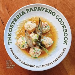 The Osteria Papavero Cookbook - Mangano, Francesco; Christians, Lindsay