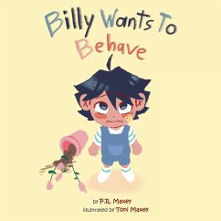 Billy Wants to Behave - Maxey, P. R.
