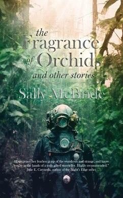 The Fragrance of Orchids and Other Stories - McBride, Sally