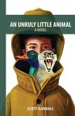 An Unruly Little Animal