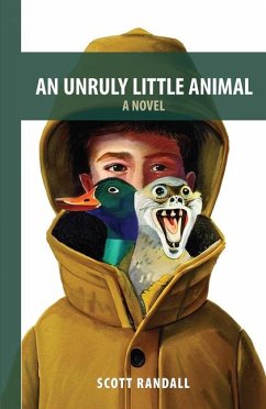 An Unruly Little Animal - Randall, Scott
