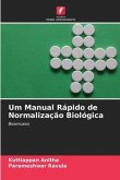 Um Manual Rápido de Normalização Biológica