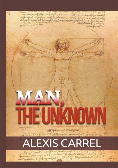 Man, the Unknown - Carrel, Alexis