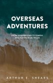 Overseas Adventures: From Afghanistan to Zambia and Points In-Between