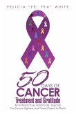 50 Days of Cancer Treatment and Gratitude