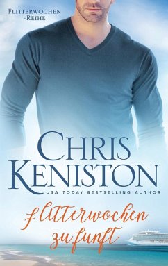 Flitterwochen zu fünft - Keniston, Chris