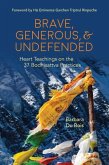 Brave, Generous, & Undefended